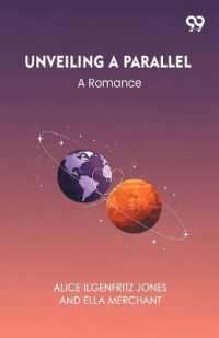 Unveiling a ParallelA Romance (Edition1)