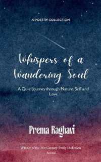 Whispers of a Wandering Soul A quiet journey through nature, self and love