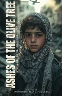 Ashes Of The Olive Tree: Story of faith, loss love and hope
