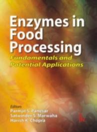 Enzymes in Food Processing : Fundamentals and Potential Applications