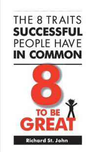 8 to be Great : The 8 Traits Successful People Have in Common
