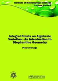Integral Points on Algebraic Varieties : An Introduction to Diophantine Geometry (Institute of Mathematical Sciences-lecture Notes 3)