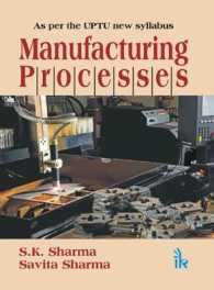Manufacturing Processes (As per the UPTU new Syllabus)