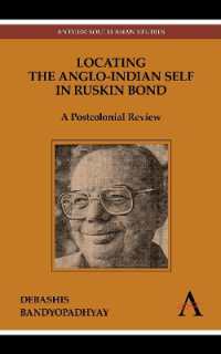 Locating the Anglo-Indian Self in Ruskin Bond : A Postcolonial Review (Anthem South Asian Studies)