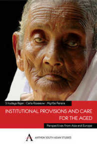 Institutional Provisions and Care for the Aged (Anthem South Asian Studies)