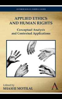Applied Ethics and Human Rights : Conceptual Analysis and Contextual Applications (Anthem South Asian Studies)