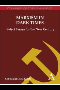 Marxism in Dark Times : Select Essays for the New Century
