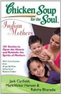 Chicken Soup for the Soul : Indian Mothers