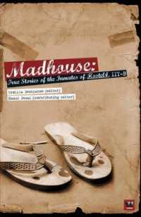 Madhouse : True Stories of the Inmates of Hostel 4