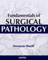 Fundamentals of Surgical Pathology -- Hardback （New ed）