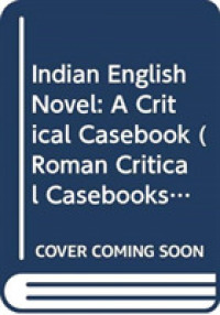 Indian English Novel: A Critical Casebook