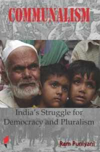 Communalism : India's Struggle for Democracy and Pluralism (Critical Debates on History & Politics)