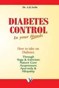 Diabetes Control in Your Hands : How to Keep Diabetes within Managing Limits