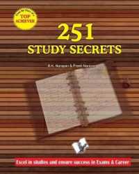 251 Study Secrets Top Achiever : Excel in Studies and Ensure Success in Exams