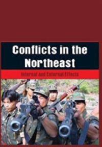 Conflicts in the Northeast : Internal and External Effects