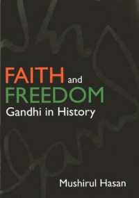 Faith and Freedom: Gandhi in History