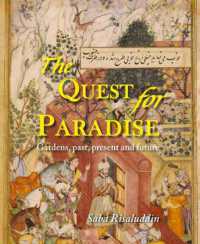 The Quest for Paradise : Gardens, Past, Present and Future （UK）