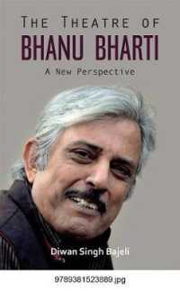 The Theatre of Bhanu Bharti : A New Perspective