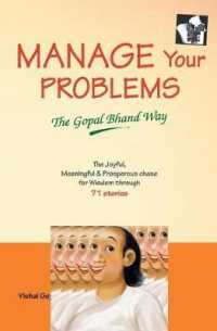Manage Your Problems - the Gopal Bhand Way : The Gopal Bhand Way