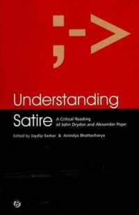 Understanding Satire: a Critical Reading of John Dryden and Alexander Pope