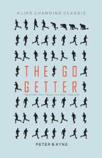 The Go Getter : The Story That Tells You How to be One