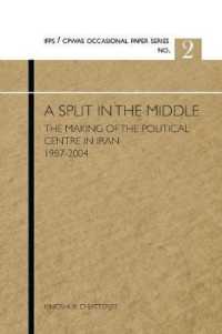 A Split in the Middle : The Making of the Political Centre in Iran, 1987-2004