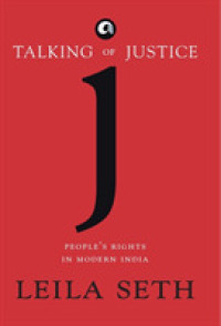Talking of Justice : People's Rights in Modern India