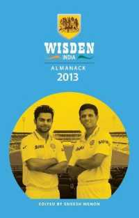 Wisden India Almanack 2013 : The Inaugural Edition of the Wisden India Cricketers' Almanack