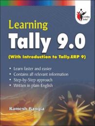 Learning Tally 9.0 : With Introduction to Tally.ERP 9