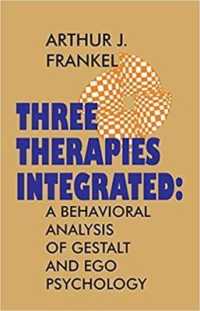 THREE THERAPIES INTEGRATED: a Behavioral Analysis of Gestalt and Ego Psychology