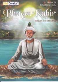 Bhagat Kabir Weaver of God's Name