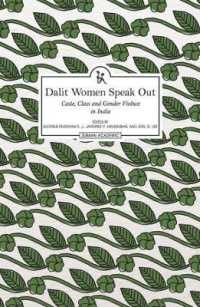 Dalit Women Speak Out : Caste, Class and Gender Violence in India