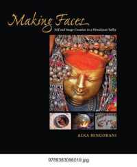 Making Faces : Self and Image Creation in a Himalayan Valley