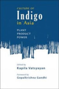 Culture of Indigo in Asia : Plant, Product, Power