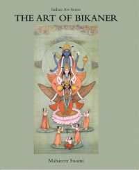 Indian Art Series: The Art of Bikaner