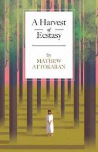 A Harvest of Ecstasy
