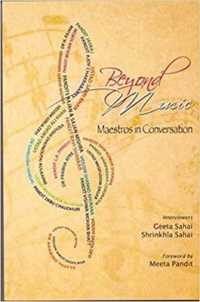 Beyond Music : Maestros in Conversation
