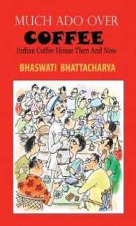 Much Ado over Coffee Indian Coffee House Then and Now （New）