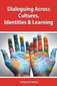 Dialoguing across cultures, identities and learning