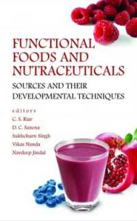 Functional Foods and Nutraceuticals : Sources and Their Developmental Techniques