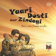 No Yaari Dosti