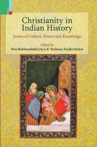 Christianity in Indian History : Issues of Culture, Power and Knowledge