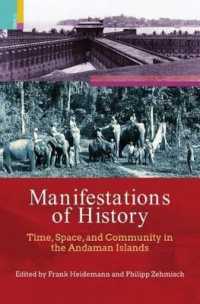 Manifestations of History: Time Space and Community in the Andaman Islands