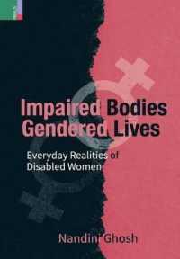 Impaired Bodies, Gendered Lives : Everyday Realities of Disabled Women