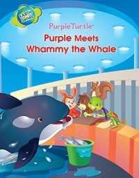 Purple Meets Whammy the Whale