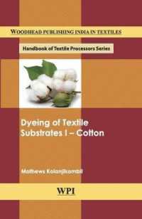 Dyeing of Textile Substrates I : Cotton (Woodhead Publishing India in Textiles)