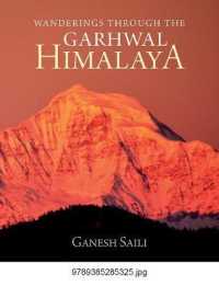 Wanderings through the Garhwal Himalaya