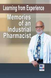 Learning from Experience : Memories of an Industrial Pharmacist （St）