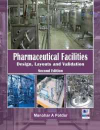 Pharmaceutical Facilities : Design, Layouts and Validation （2ND）
