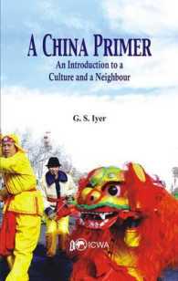 A China Primer : An Introduction to a Culture and a Neighbour